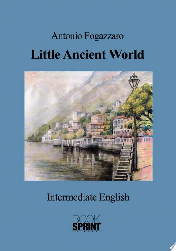 Little Ancient World (Antonio Fogazzaro)